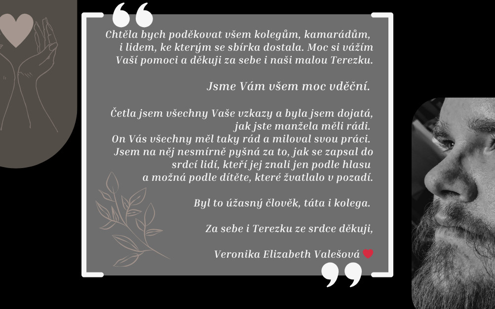 Pomohli jste rodině Michala Valeše