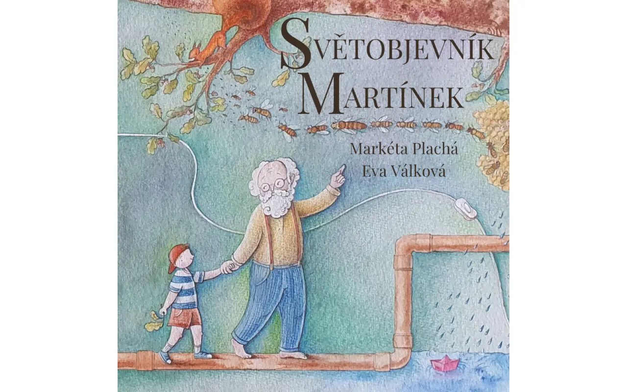 Podpořte vydání dětské knihy Světobjevník Martínek