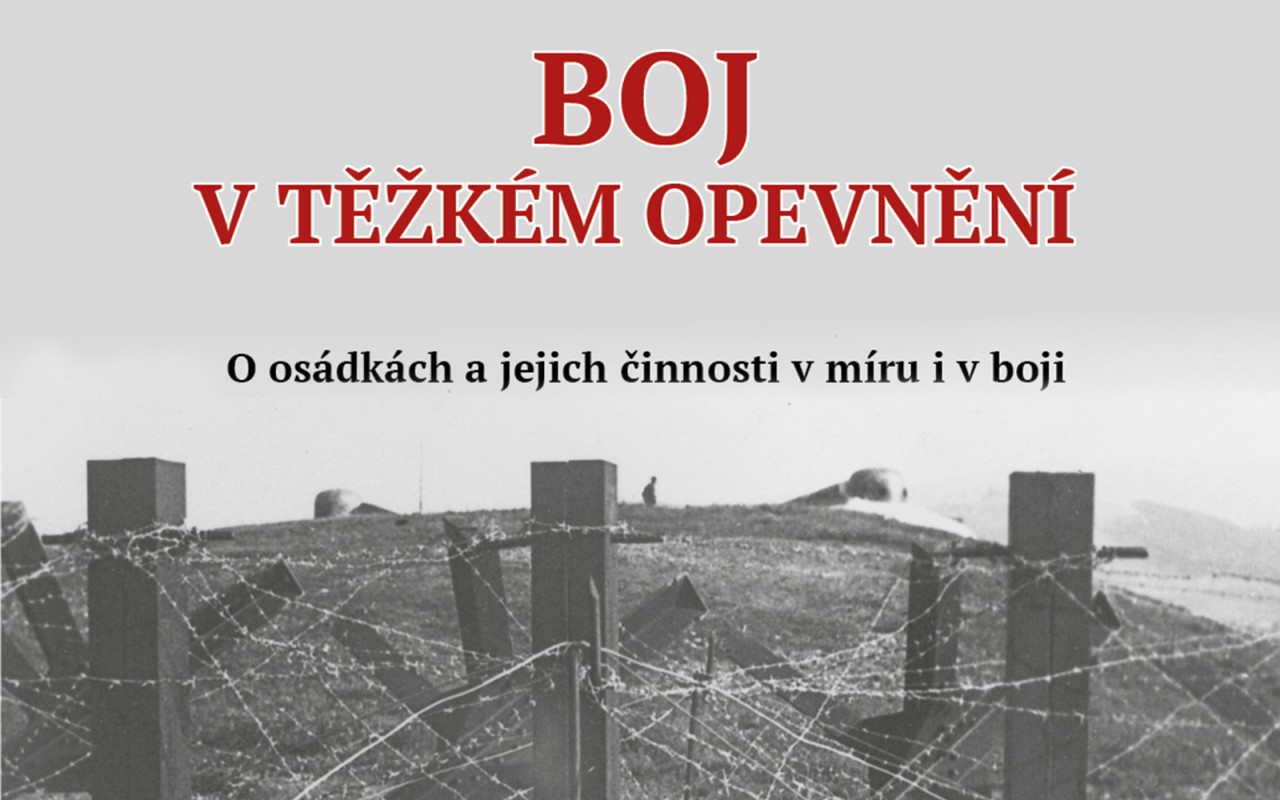 Kniha "Boj v těžkém opevnění" o osádkách a jejich činnosti v míru i v boji