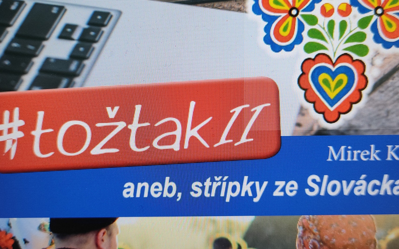Pomoc při vydání knížky #tožtakII aneb, Střípky ze Slovácka