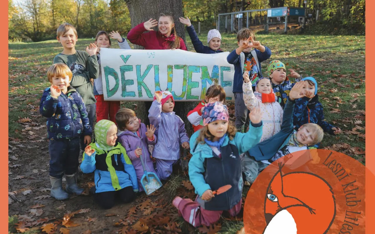 Podpořili jste vybavení nového zázemí Lesního klubu Lileška ve Zlíně