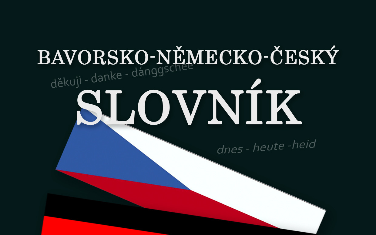 Bavorsko-německo-český slovník