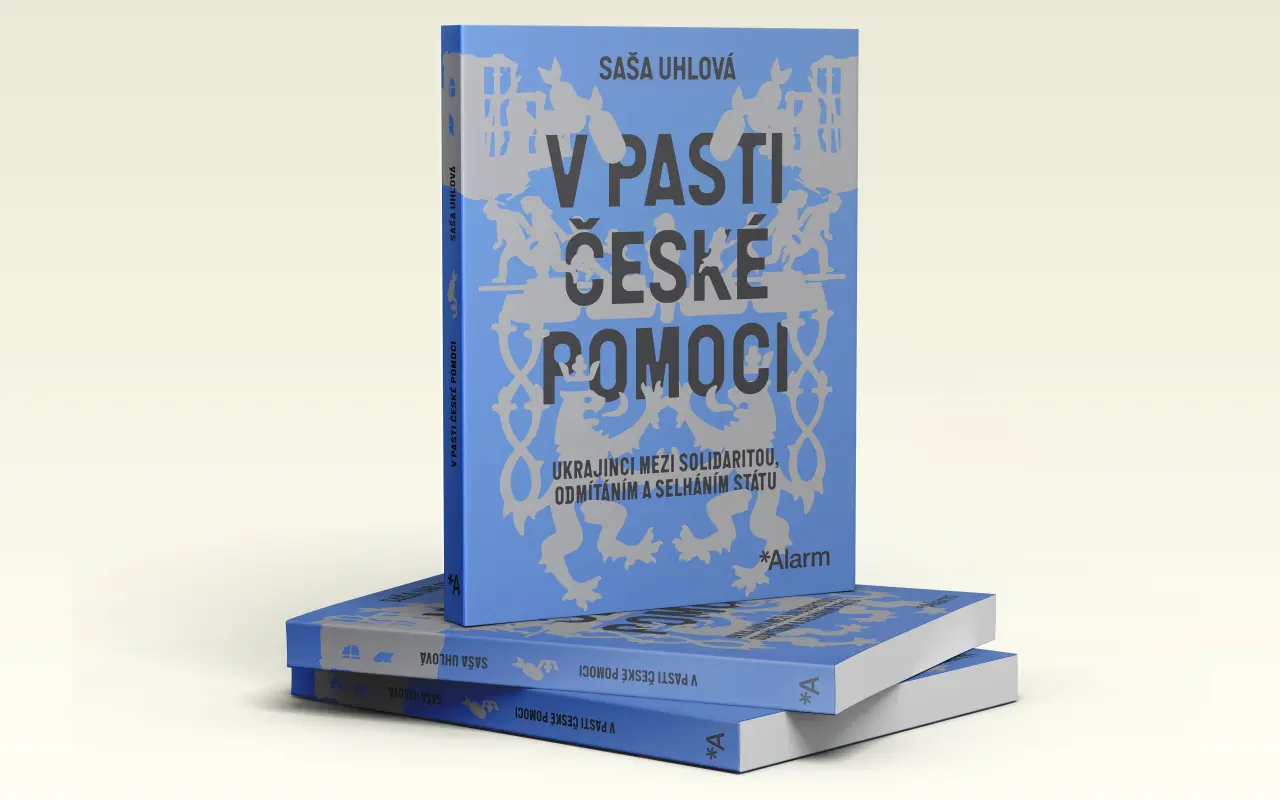 Pořiďte si knihu Saši Uhlové o přístupu českého státu k ukrajinským uprchlíkům
