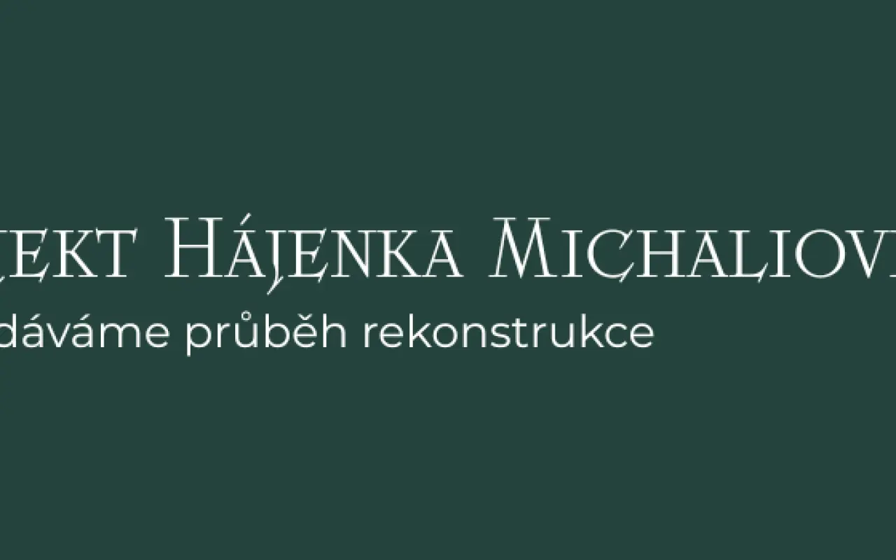 Vraťme společně život Hájence Michalovice