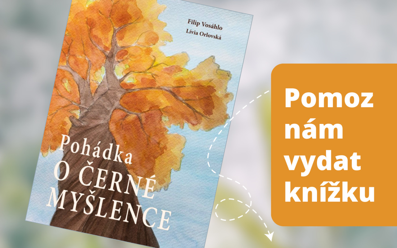 Vosáhlo/Orlovská: Vydejte s námi Pohádku o černé myšlence