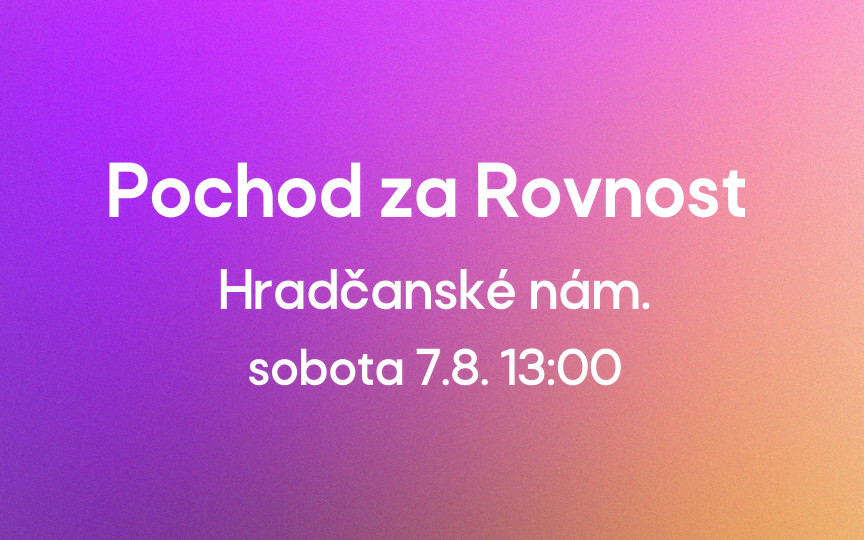 Reclaim Pride.cz - Pochod za Rovnost