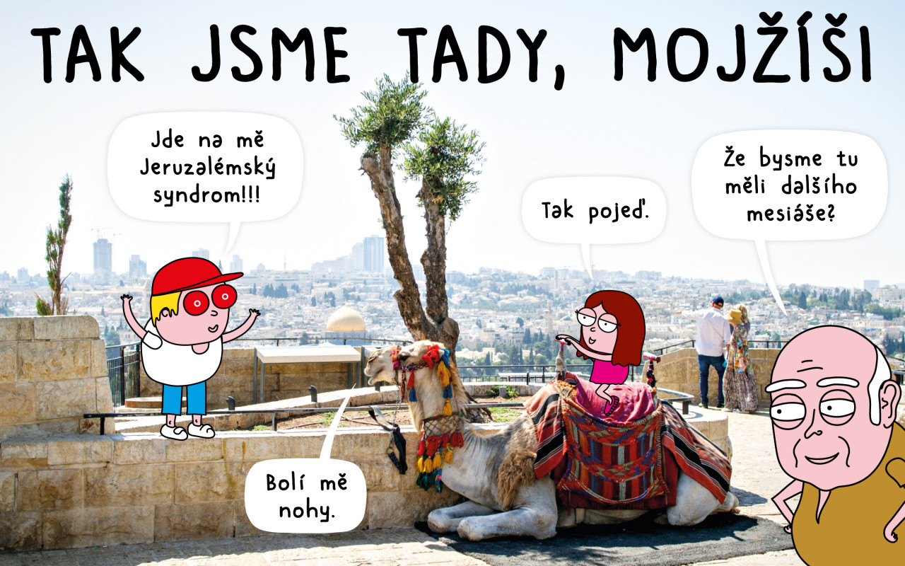 Tak jsme tady, Mojžíši!