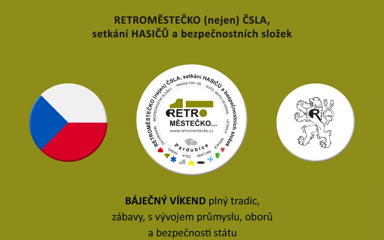 RETROMĚSTEČKO (nejen) ČSLA, setkání HASIČŮ a bezpečnostních složek