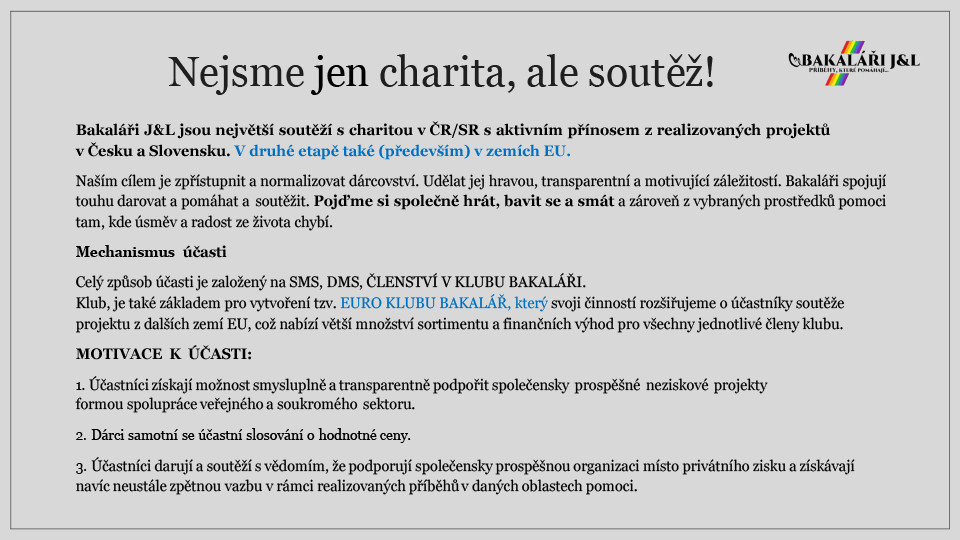 Podpořte projekt BAKALÁŘI J&L - Příběhy, které pomáhají