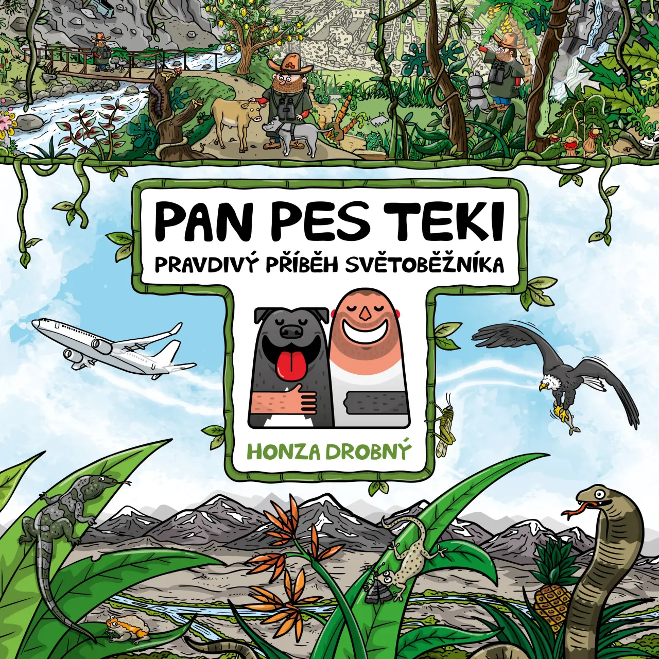 PAN PES TEKI pravdivý příběh světoběžníka. Podpořte knihu (nejen) pro děti.