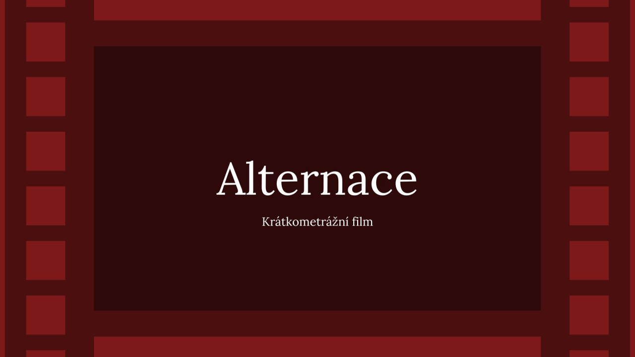 Alternace - krátkometrážní film