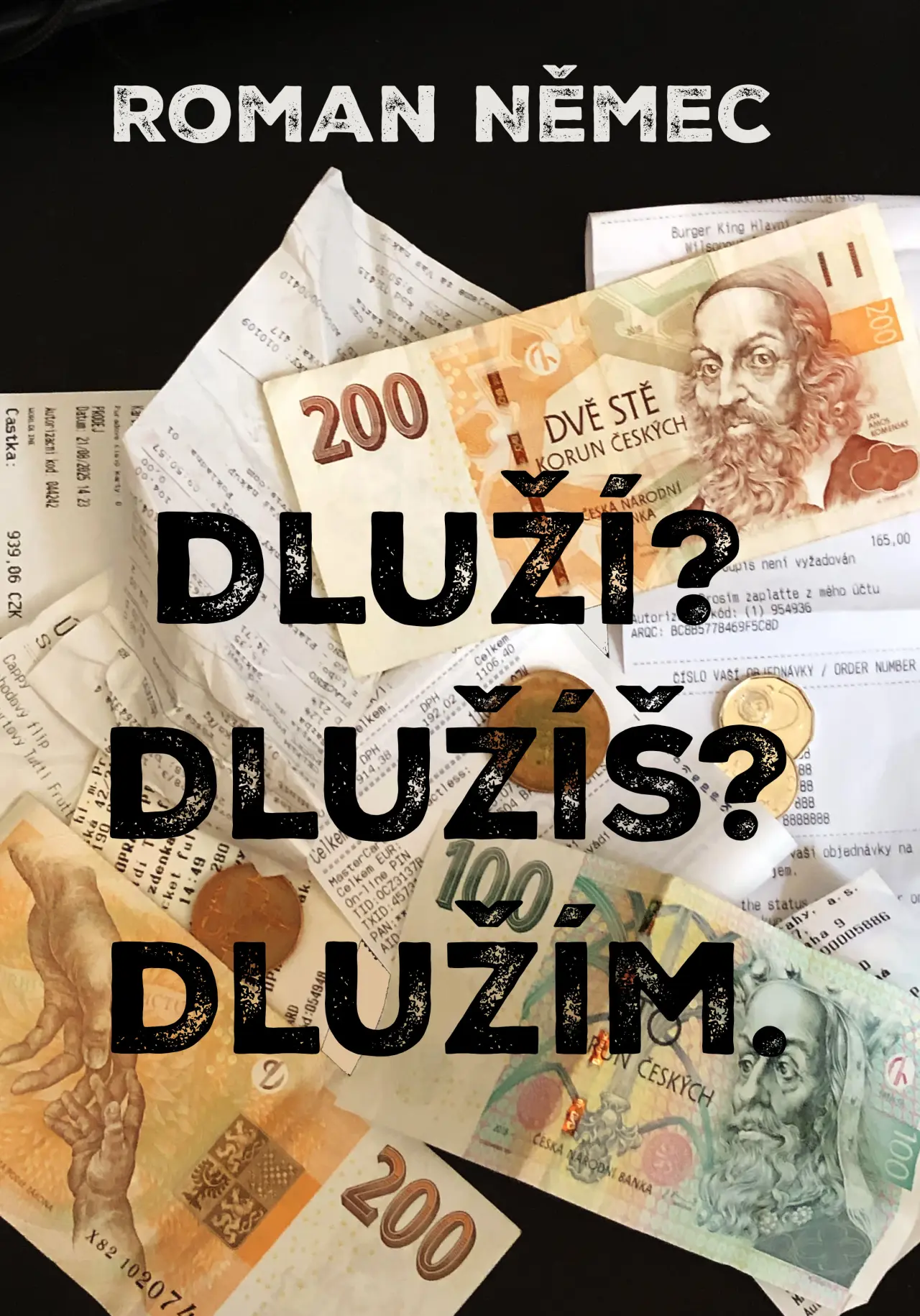 Podpořte vydání knihy: Dluží? Dlužíš? Dlužím.