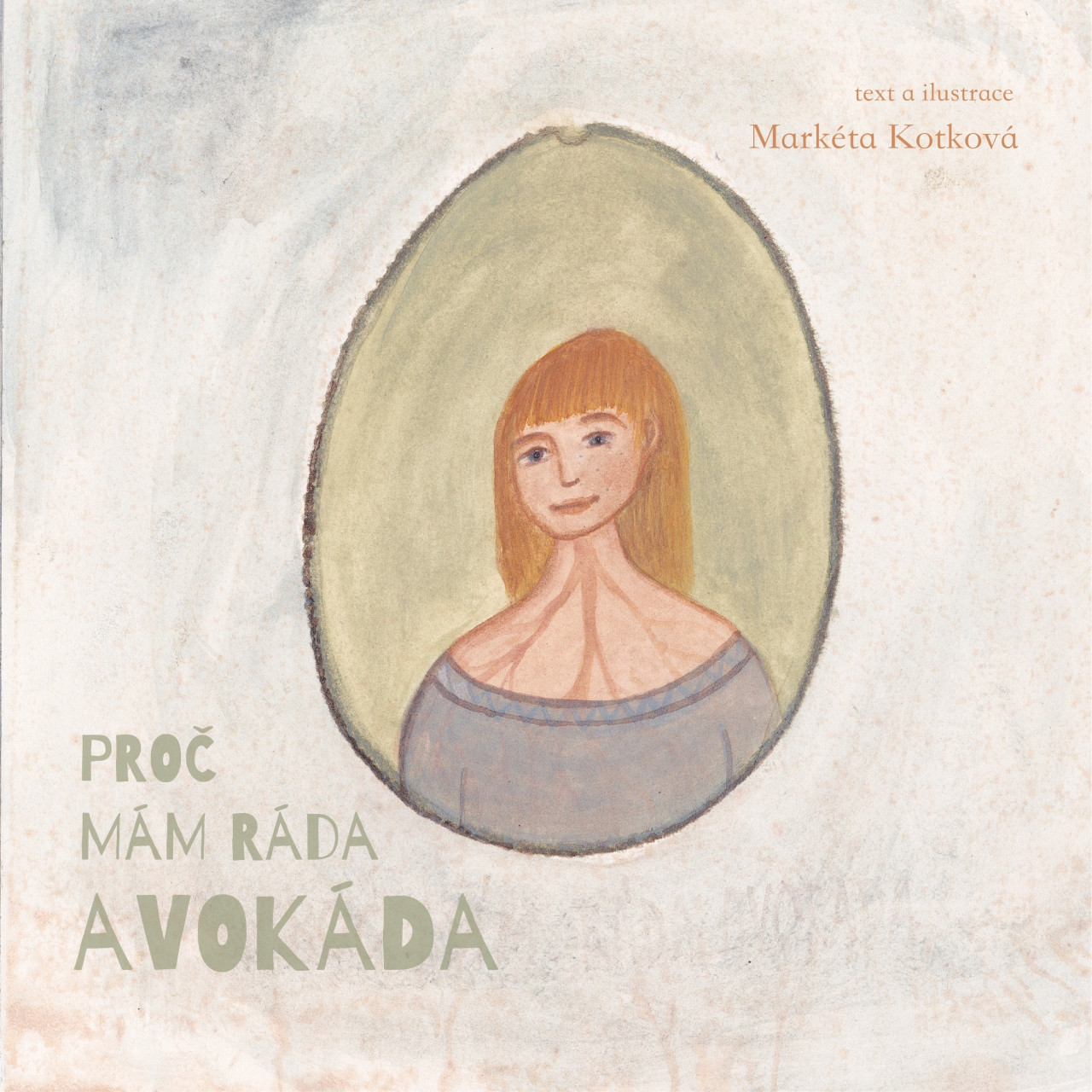 Proč mám ráda avokáda - podpoř vydání mé nové autorské knihy