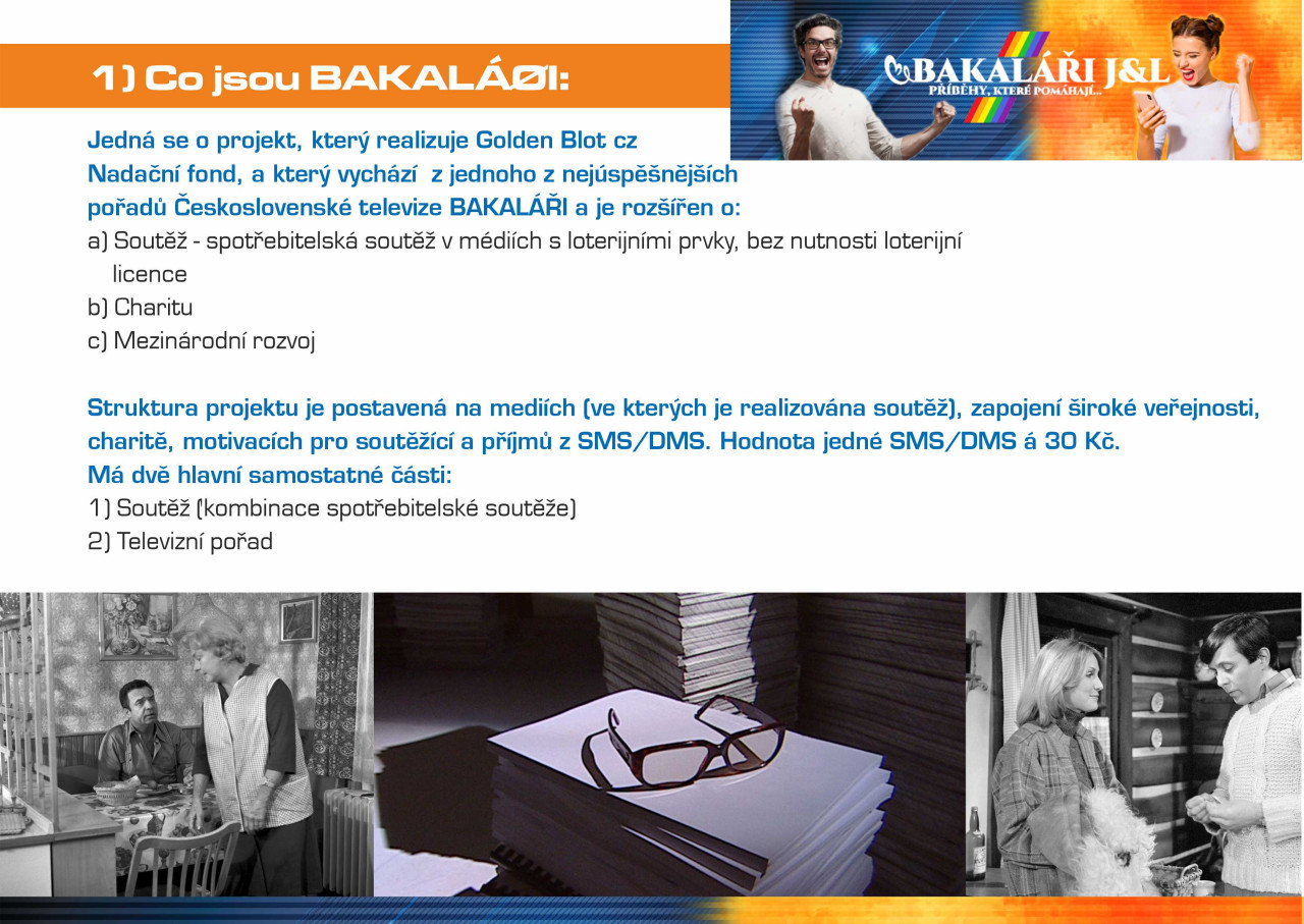 Podpořte projekt BAKALÁŘI J&L - Příběhy, které pomáhají