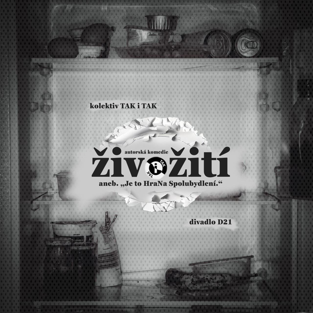 Podpořili jste autorské divadelní představení - živožití - aneb. "HraNa Spolubydlení"