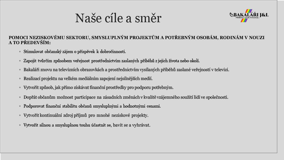 Podpořte projekt BAKALÁŘI J&L - Příběhy, které pomáhají