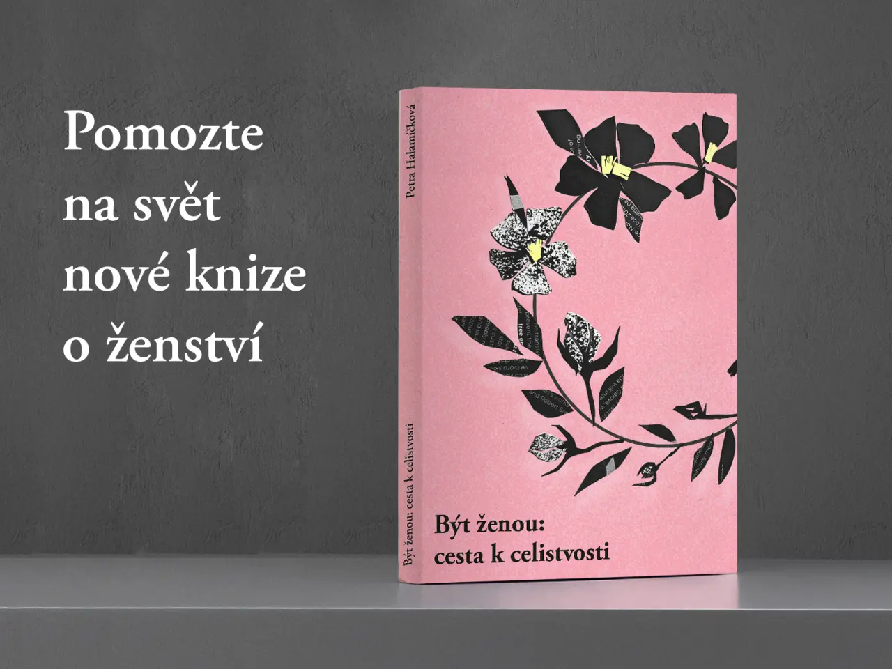 "Být ženou: cesta k celistvosti" nová kniha Petry Halamíčkové o ženství