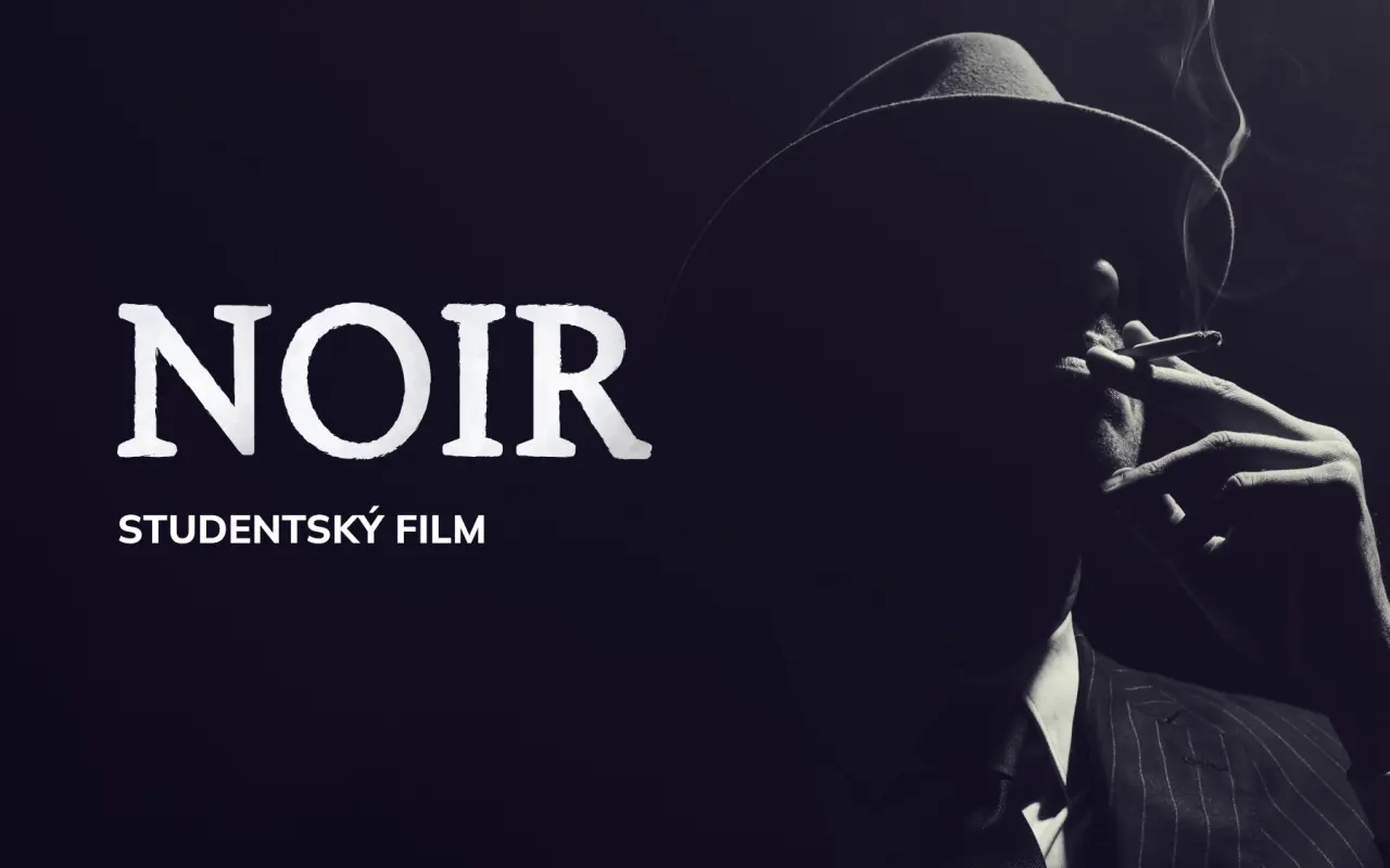 Podpořili jste natáčení studentského filmu NOIR