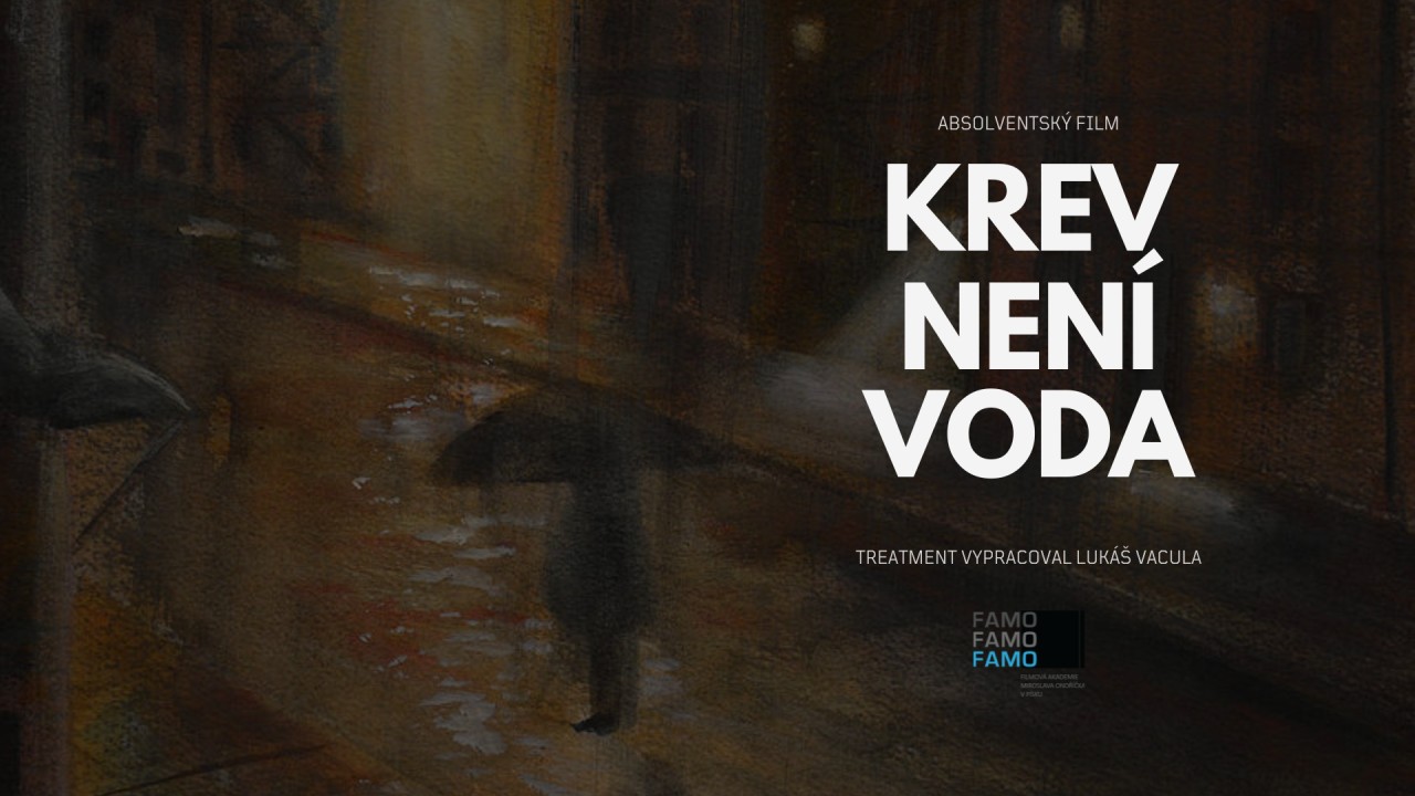 Podpořili jste natočení filmu KREV NENÍ VODA