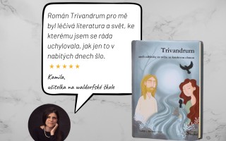 Vydejme román Trivandrum. Příběh, který v tobě upevní klid a důvěru v život.