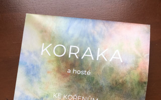 Ke kořenům - dokončení desky kapely KORAKA