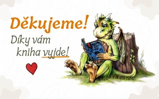 KRONIKY BESKYDSKÝCH DRAKŮ - podpořte knihu, která odtrhne děti od mobilů