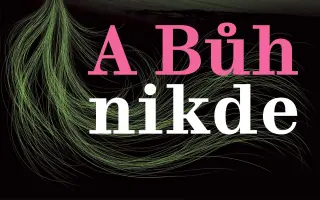 Podpořte vydání knihy povídek „A Bůh nikde“