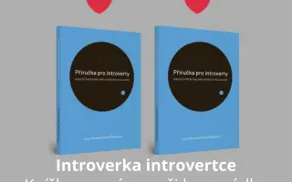 Podpořte knihu, která (nejen) introvertům změní život