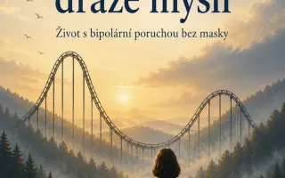 Podpořili jste vydání knihy „Na horské dráze mysli“ o životě s bipolární poruchou