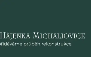 Vraťme společně život Hájence Michalovice