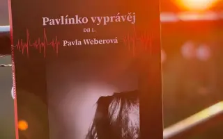 Podpořte vydání Pavlínko vyprávěj... 2.díl. Jedna kniha, stovky nadějí...