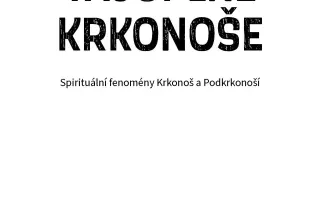 Podpořte knihu TAJUPLNÉ KRKONOŠE – od Rybrcoula po zázraky poutních míst