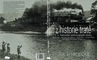 Vydání knihy s 959 fotografiemi - Z historie tratě c. k. ...
