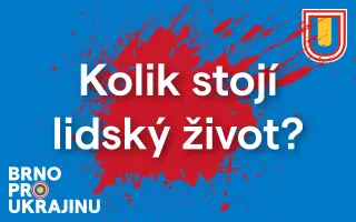 Kolik stojí lidský život? Zdravotnický materiál pro Ukrajinu