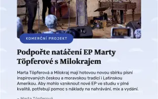 Podpořte natáčení EP Marty Töpferové s Milokrajem