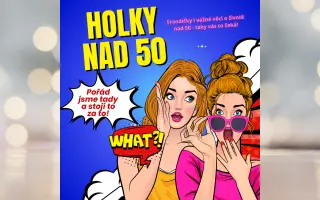 Podpořte vydání knihy Holky nad 50 – pořád jsme tady a pořád to stojí za to!