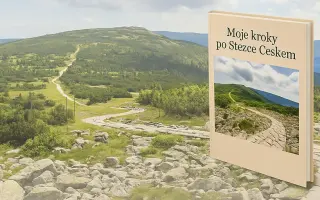Prožijte se mnou "MOJE KROKY PO STEZCE ČESKEM"