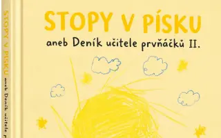 Podpořte vydání knihy "STOPY V PÍSKU aneb Deník učitele prvňáčků II"