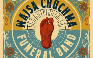 Pomozte vydat debutové album kapele Wajsa Chuchma Funeral Band