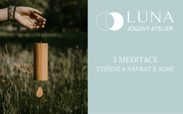 3 Meditace pro ztišení a návrat k sobě