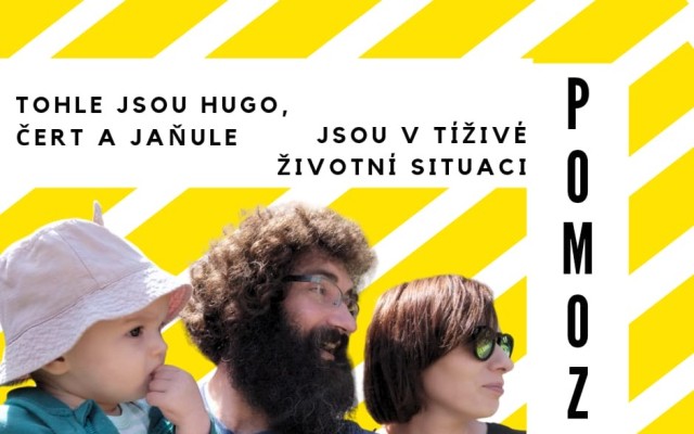 Pro Huga, Jaňuli a Martina "Čerta" - pomozme jim v těžké životní situaci