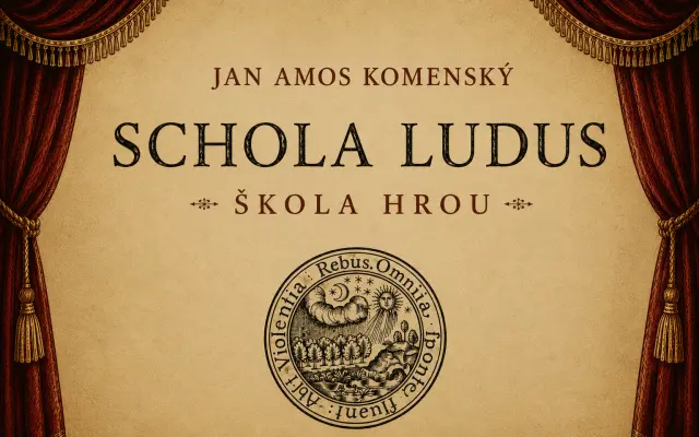 Jan Amos Komenský: Škola hrou - historicky první kompletní český překlad