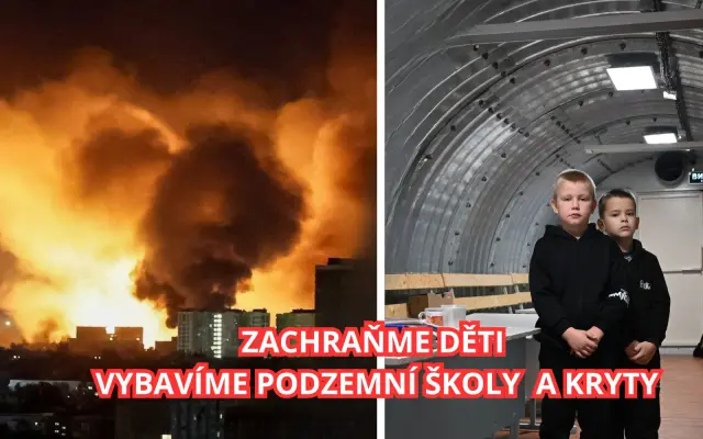 POMOZTE VYBAVIT PODZEMNÍ ŠKOLY A KRYTY