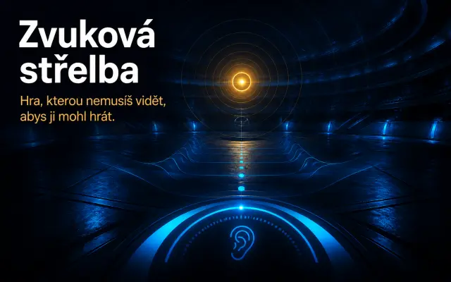 Zvuková střelba: aby si mohl zahrát každý