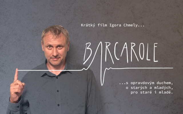 Barcarole... krátký film Igora Chmely s opravdovým duchem.