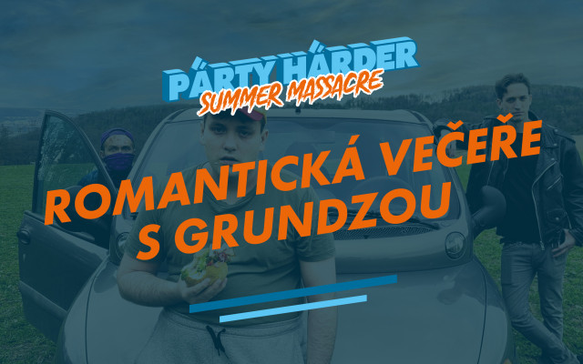Romantická večeře s Grundzou