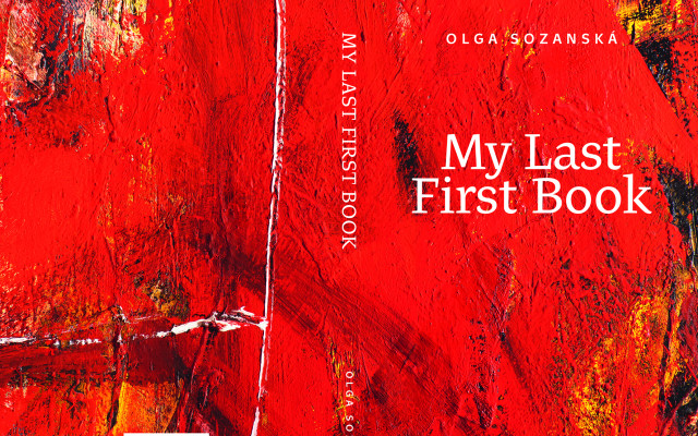 My Last First Book / Olga Sozanská