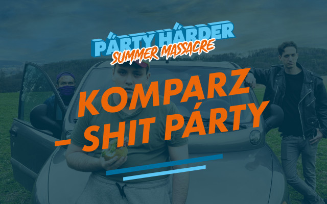 Komparz – Shit Párty
