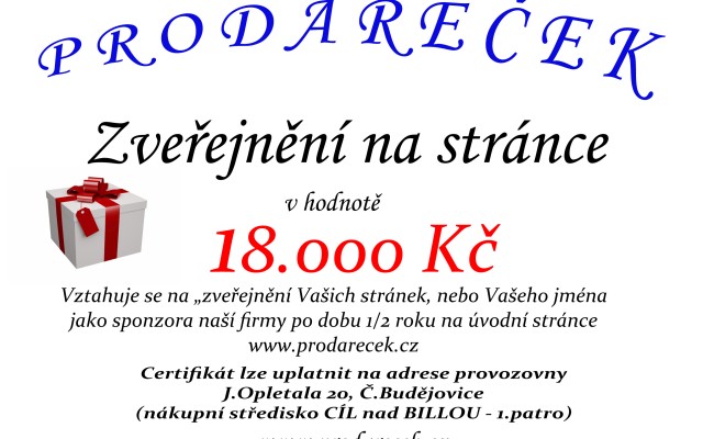 Zveřejnění 1/2roku na stránkách www.prodarecek.cz (jako sponzor)