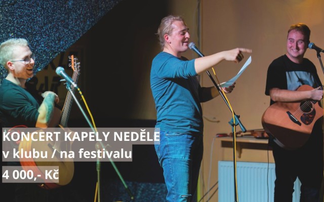 Koncert kapely Neděle v klubu / na festivalu